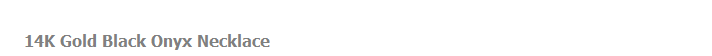 14K Gold Black Onyx Necklace