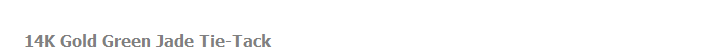 14K Gold Green Jade Tie-Tack