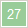 27