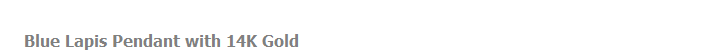 Blue Lapis Pendant with 14K Gold