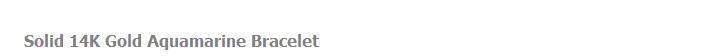 Solid 14K Gold Aquamarine Bracelet