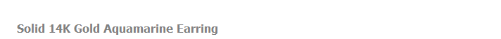 Solid 14K Gold Aquamarine Earring