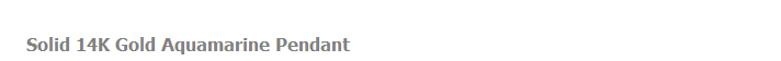 Solid 14K Gold Aquamarine Pendant