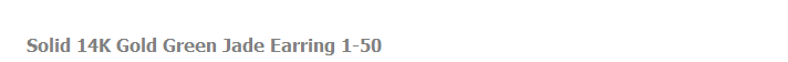 Solid 14K Gold Green Jade Earring 1-50