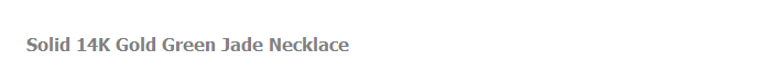Solid 14K Gold Green Jade Necklace