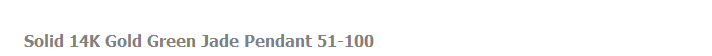 Solid 14K Gold Green Jade Pendant 51-100