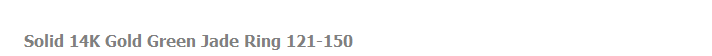 Solid 14K Gold Green Jade Ring 121-150