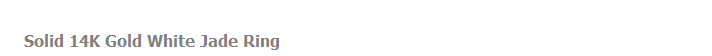 Solid 14K Gold White Jade Ring
