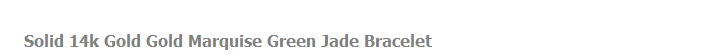 Solid 14k Gold Gold Marquise Green Jade Bracelet