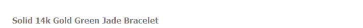 Solid 14k Gold Green Jade Bracelet